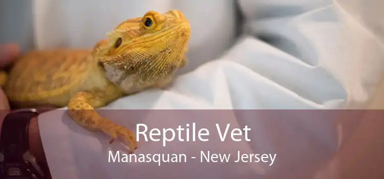Reptile Vet Manasquan - New Jersey